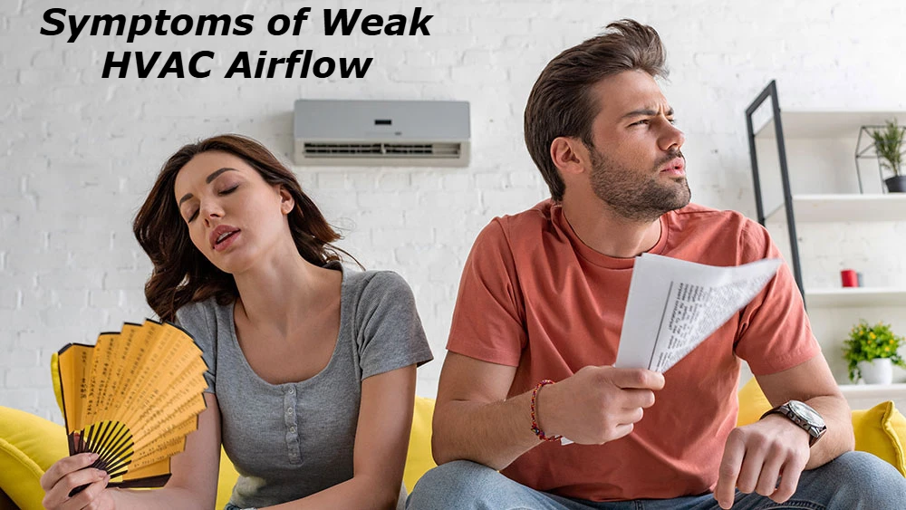 Symptoms of Weak HVAC Airflow