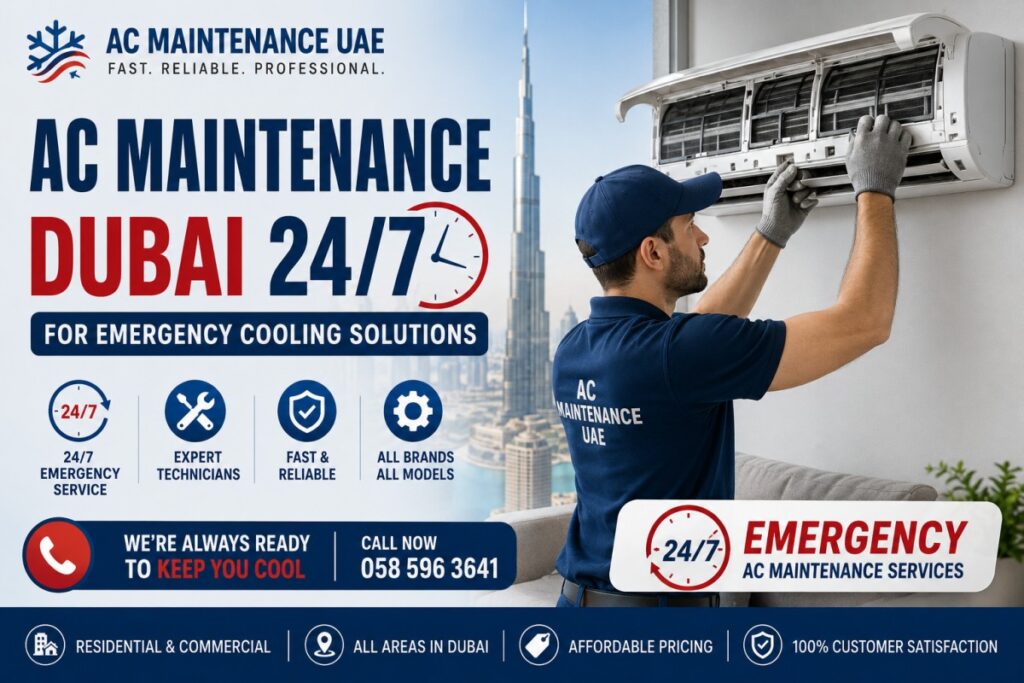 AC Maintenance Dubai 24/7 for Emergency Cooling Solutions AC maintenance Dubai 24/7